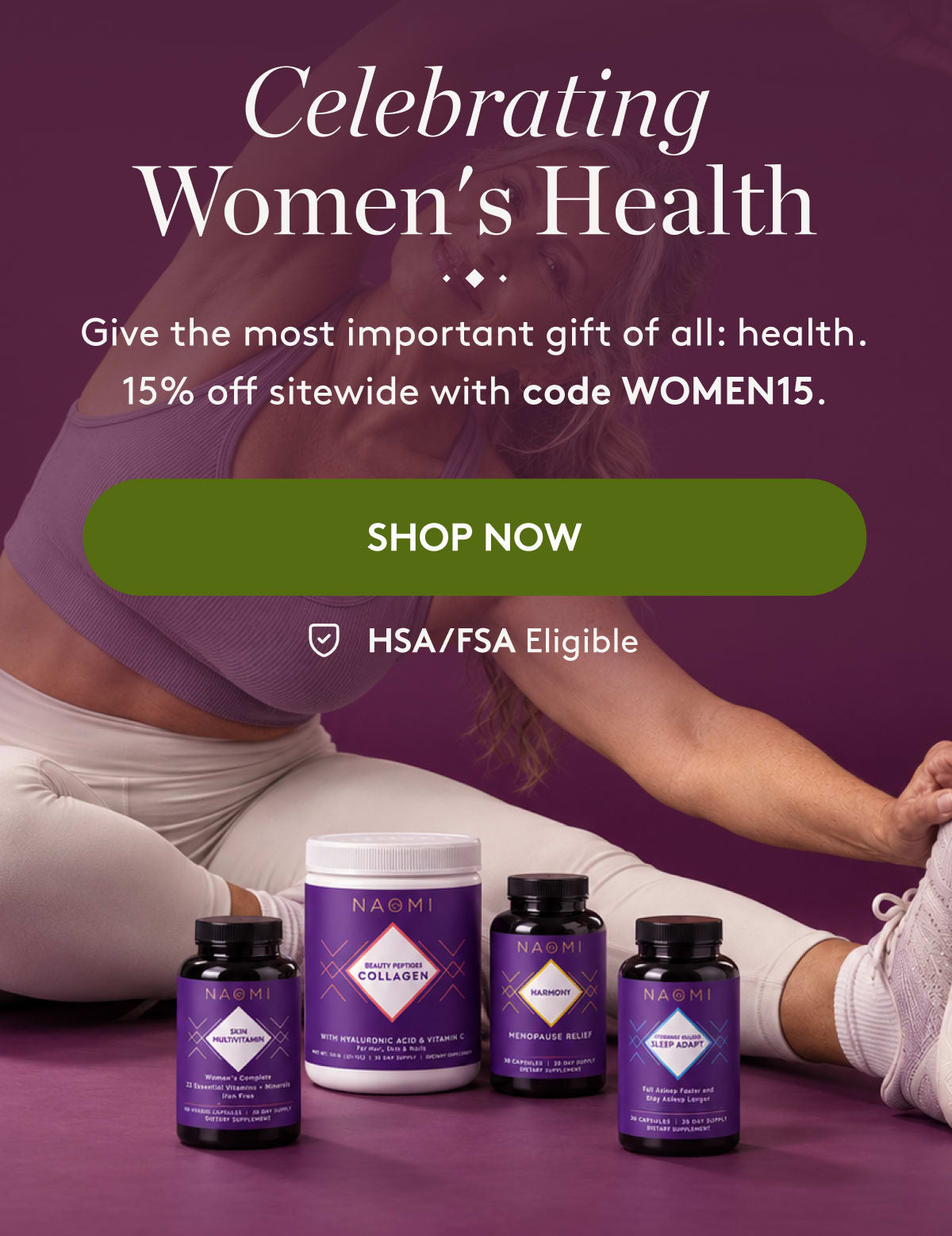 Celebrating Women's Health. Give the most important gift of all: health. 15% off sitewide with code WOMEN15
