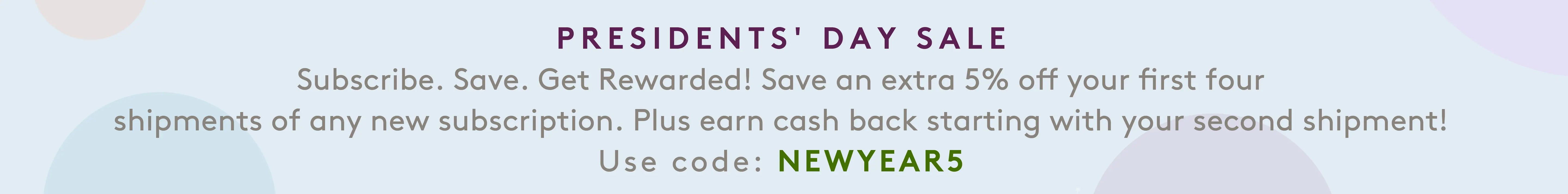 Promotional text for a Presidents' Day sale with subscription benefits and a discount code.
