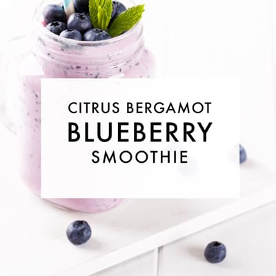 Citrus Bergamot Blueberry Smoothie Recipe