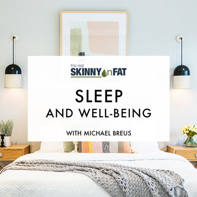 The Real Skinny on Fat: Michael Breus