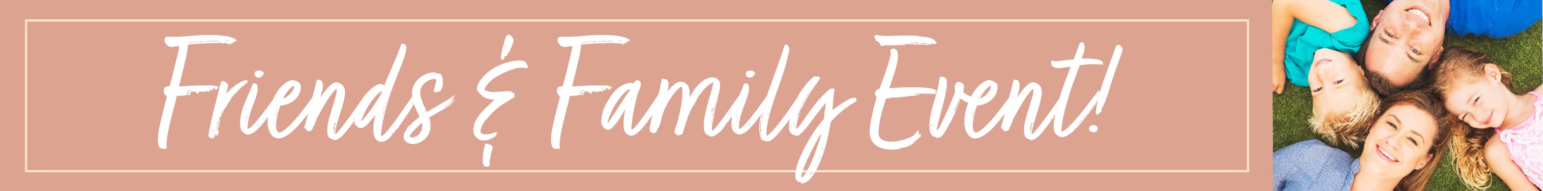 Friends & Family Sale
