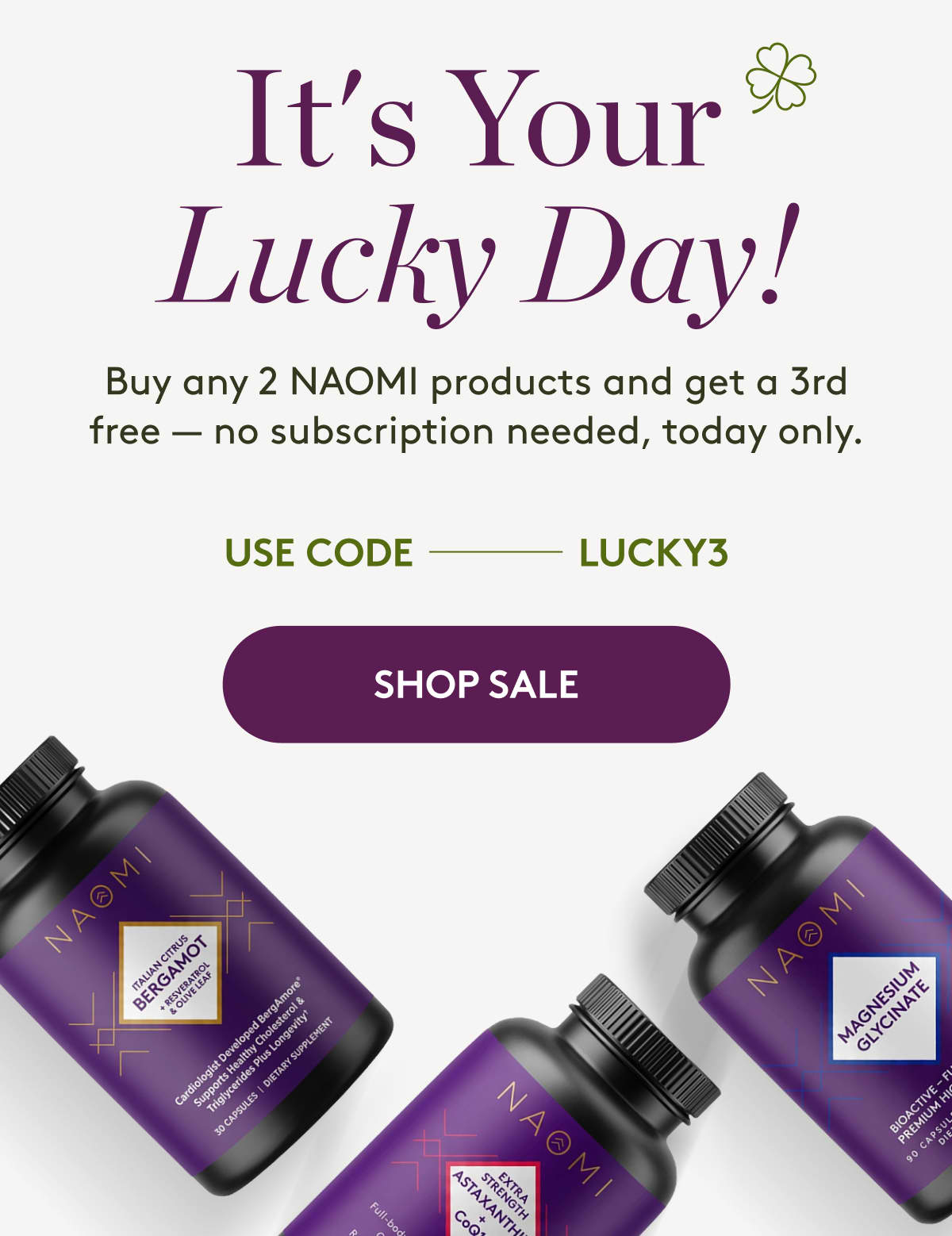 Buy any 2 products and get a third free today only with code LUCKY3