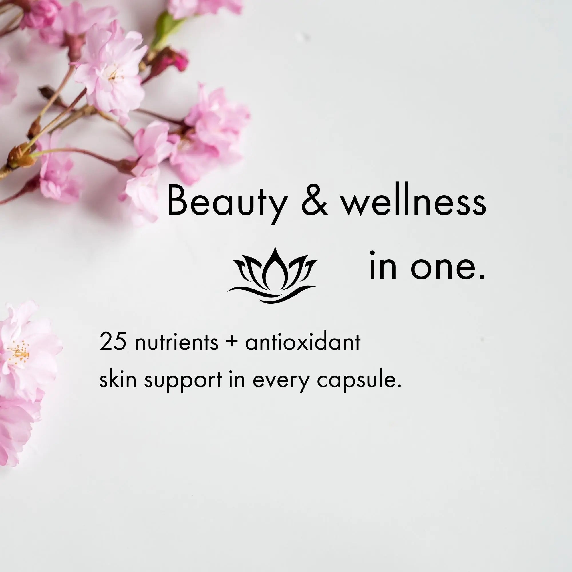 Product advertisement with pink flowers and text about beauty and wellness, nutrients, and antioxidant skin support.