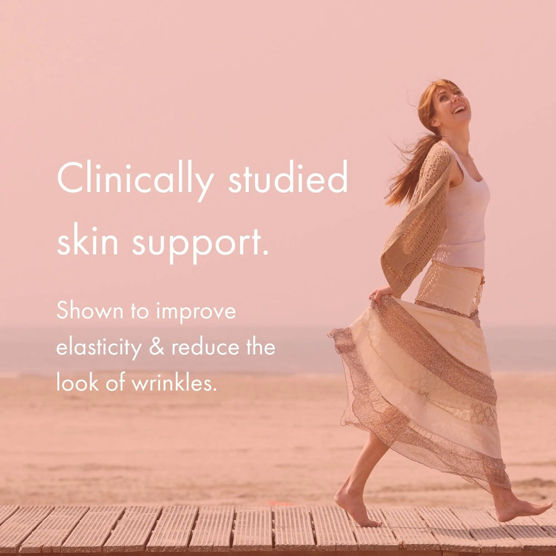 Woman walking on a beach with text about clinically studied skin support.